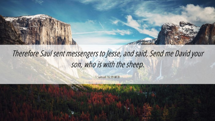 Picture 06 - 1 Samuel 16:19 WEB Desktop Wallpaper - Therefore Saul sent messengers to Jesse, and - Desktop Bible Verse Wallpaper