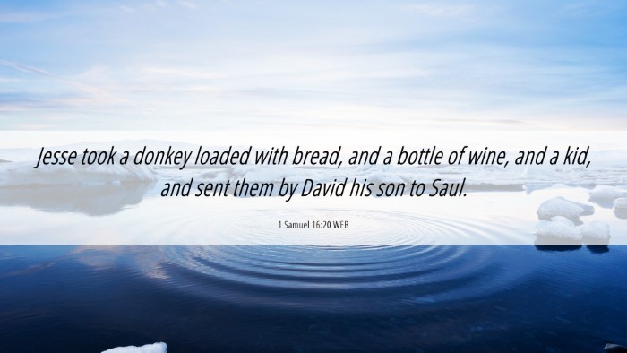 Picture 06 - 1 Samuel 16:20 WEB Desktop Wallpaper - Jesse took a donkey loaded with bread, and a - Desktop Bible Verse Wallpaper