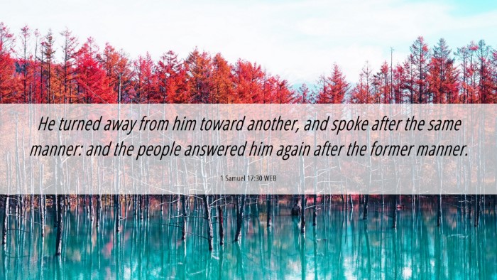 Picture 06 - 1 Samuel 17:30 WEB Desktop Wallpaper - He turned away from him toward another, and spoke - Desktop Bible Verse Wallpaper