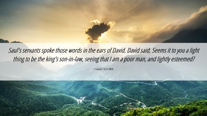 Picture 06 - 1 Samuel 18:23 WEB Desktop Wallpaper - Saul's servants spoke those words in the ears of - Desktop Bible Verse Wallpaper