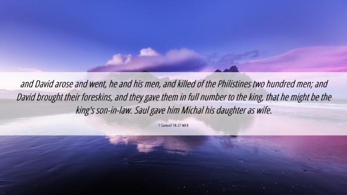 Picture 06 - 1 Samuel 18:27 WEB Desktop Wallpaper - and David arose and went, he and his men, and - Desktop Bible Verse Wallpaper
