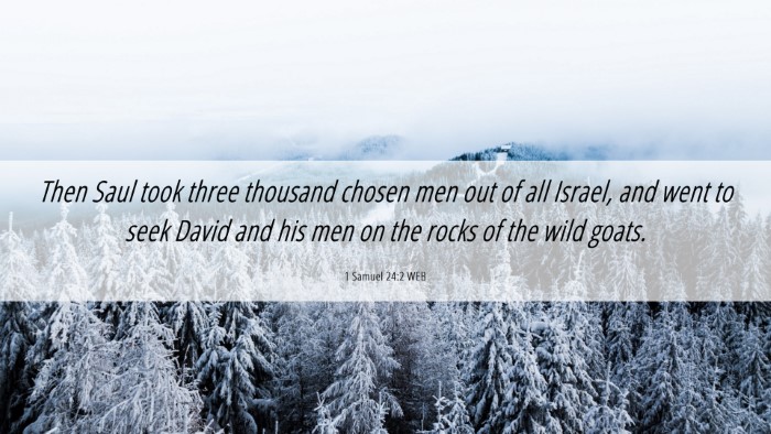 Picture 06 - 1 Samuel 24:2 WEB Desktop Wallpaper - Then Saul took three thousand chosen men out of - Desktop Bible Verse Wallpaper