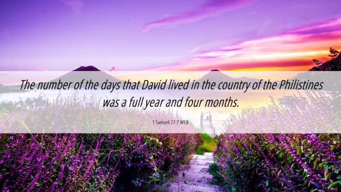 Picture 06 - 1 Samuel 27:7 WEB Desktop Wallpaper - The number of the days that David lived in the - Desktop Bible Verse Wallpaper