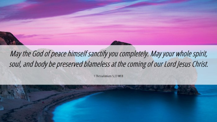 Picture 06 - 1 Thessalonians 5:23 WEB Desktop Wallpaper - May the God of peace himself sanctify you - Desktop Bible Verse Wallpaper