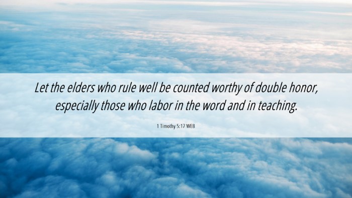 Picture 06 - 1 Timothy 5:17 WEB Desktop Wallpaper - Let the elders who rule well be counted worthy of - Desktop Bible Verse Wallpaper