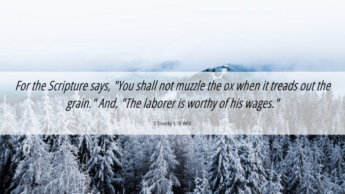 Picture 06 - 1 Timothy 5:18 WEB Desktop Wallpaper - For the Scripture says, 