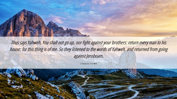 Picture 06 - 2 Chronicles 11:4 WEB Desktop Wallpaper - Thus says Yahweh, You shall not go up, nor fight - Desktop Bible Verse Wallpaper