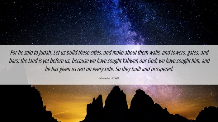 Picture 06 - 2 Chronicles 14:7 WEB Desktop Wallpaper - For he said to Judah, Let us build these cities, - Desktop Bible Verse Wallpaper