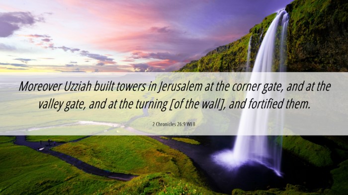 Picture 06 - 2 Chronicles 26:9 WEB Desktop Wallpaper - Moreover Uzziah built towers in Jerusalem at the - Desktop Bible Verse Wallpaper