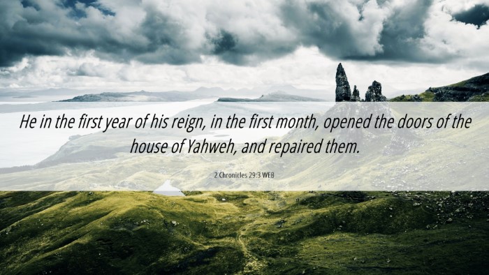 Picture 06 - 2 Chronicles 29:3 WEB Desktop Wallpaper - He in the first year of his reign, in the first - Desktop Bible Verse Wallpaper