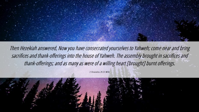 Picture 06 - 2 Chronicles 29:31 WEB Desktop Wallpaper - Then Hezekiah answered, Now you have consecrated - Desktop Bible Verse Wallpaper