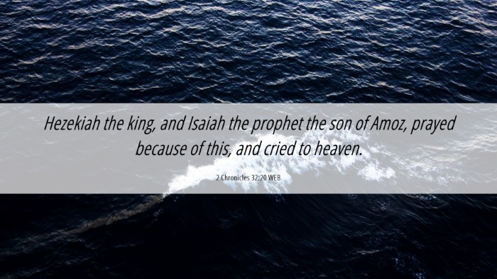Picture 06 - 2 Chronicles 32:20 WEB Desktop Wallpaper - Hezekiah the king, and Isaiah the prophet the son - Desktop Bible Verse Wallpaper