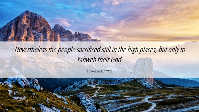 Picture 06 - 2 Chronicles 33:17 WEB Desktop Wallpaper - Nevertheless the people sacrificed still in the - Desktop Bible Verse Wallpaper