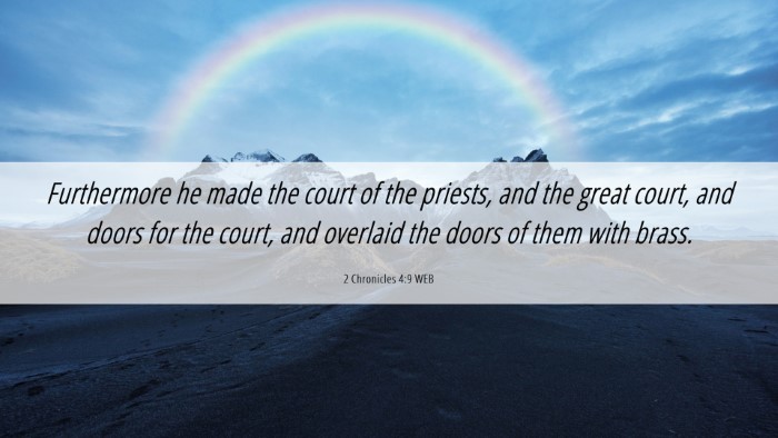 Picture 06 - 2 Chronicles 4:9 WEB Desktop Wallpaper - Furthermore he made the court of the priests, and - Desktop Bible Verse Wallpaper