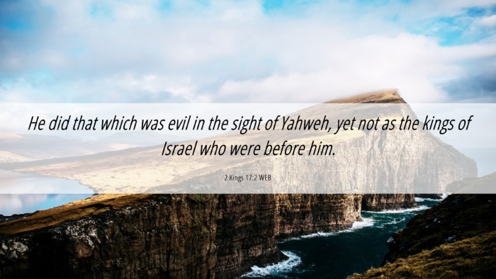 Picture 06 - 2 Kings 17:2 WEB Desktop Wallpaper - He did that which was evil in the sight of - Desktop Bible Verse Wallpaper
