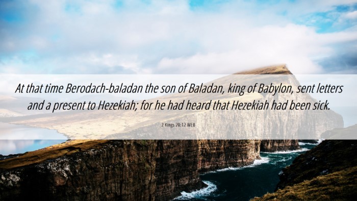 Picture 06 - 2 Kings 20:12 WEB Desktop Wallpaper - At that time Berodach-baladan the son of Baladan, - Desktop Bible Verse Wallpaper
