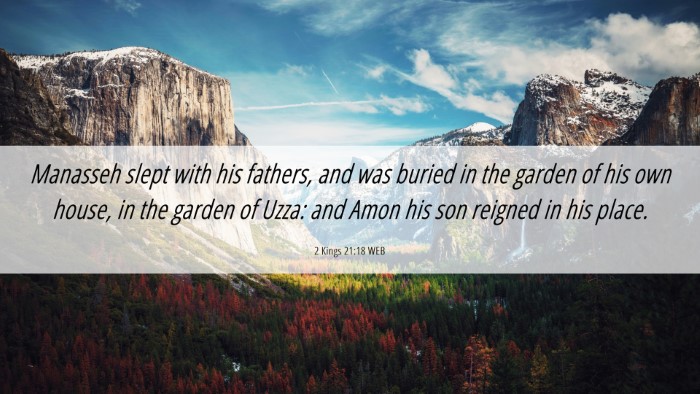 Picture 06 - 2 Kings 21:18 WEB Desktop Wallpaper - Manasseh slept with his fathers, and was buried - Desktop Bible Verse Wallpaper