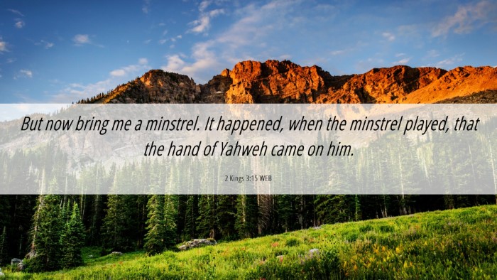 Picture 06 - 2 Kings 3:15 WEB Desktop Wallpaper - But now bring me a minstrel. It happened, when - Desktop Bible Verse Wallpaper