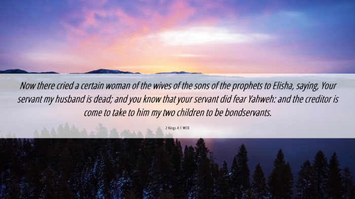 Picture 06 - 2 Kings 4:1 WEB Desktop Wallpaper - Now there cried a certain woman of the wives of - Desktop Bible Verse Wallpaper