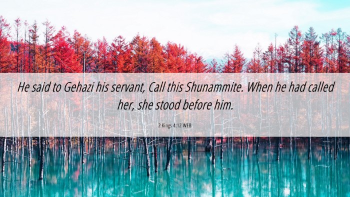 Picture 06 - 2 Kings 4:12 WEB Desktop Wallpaper - He said to Gehazi his servant, Call this - Desktop Bible Verse Wallpaper