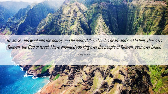 Picture 06 - 2 Kings 9:6 WEB Desktop Wallpaper - He arose, and went into the house; and he poured - Desktop Bible Verse Wallpaper