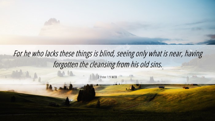 Picture 06 - 2 Peter 1:9 WEB Desktop Wallpaper - For he who lacks these things is blind, seeing - Desktop Bible Verse Wallpaper