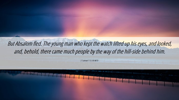 Picture 06 - 2 Samuel 13:34 WEB Desktop Wallpaper - But Absalom fled. The young man who kept the - Desktop Bible Verse Wallpaper