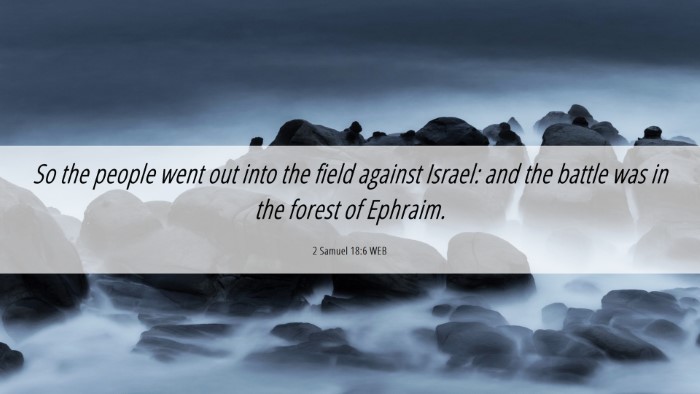 Picture 06 - 2 Samuel 18:6 WEB Desktop Wallpaper - So the people went out into the field against - Desktop Bible Verse Wallpaper