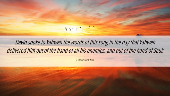 Picture 06 - 2 Samuel 22:1 WEB Desktop Wallpaper - David spoke to Yahweh the words of this song in - Desktop Bible Verse Wallpaper