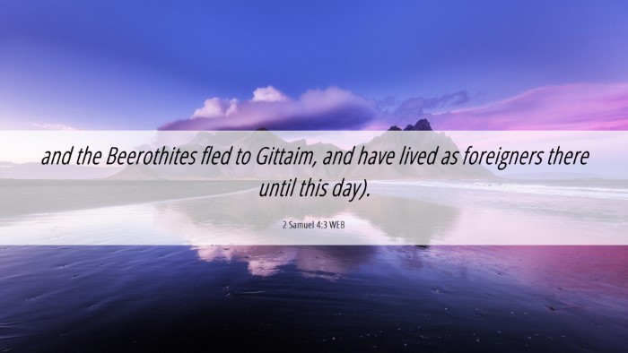 Picture 06 - 2 Samuel 4:3 WEB Desktop Wallpaper - and the Beerothites fled to Gittaim, and have - Desktop Bible Verse Wallpaper