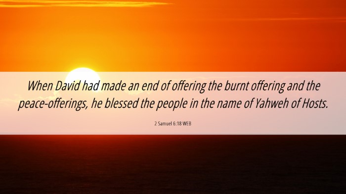 Picture 06 - 2 Samuel 6:18 WEB Desktop Wallpaper - When David had made an end of offering the burnt - Desktop Bible Verse Wallpaper