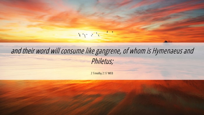 Picture 06 - 2 Timothy 2:17 WEB Desktop Wallpaper - and their word will consume like gangrene, of - Desktop Bible Verse Wallpaper