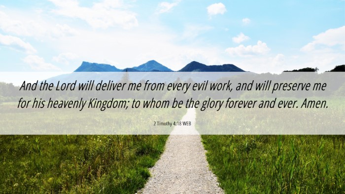 Picture 06 - 2 Timothy 4:18 WEB Desktop Wallpaper - And the Lord will deliver me from every evil - Desktop Bible Verse Wallpaper
