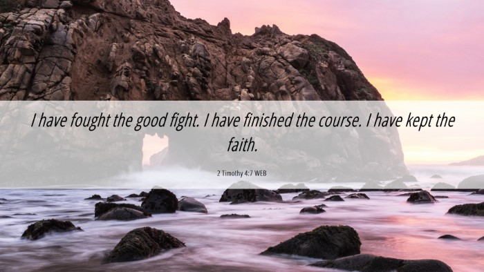 Picture 06 - 2 Timothy 4:7 WEB Desktop Wallpaper - I have fought the good fight. I have finished the - Desktop Bible Verse Wallpaper