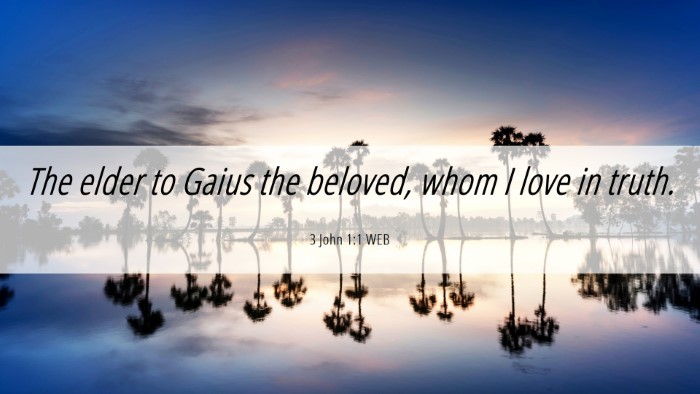 Picture 06 - 3 John 1:1 WEB Desktop Wallpaper - The elder to Gaius the beloved, whom I love in - Desktop Bible Verse Wallpaper