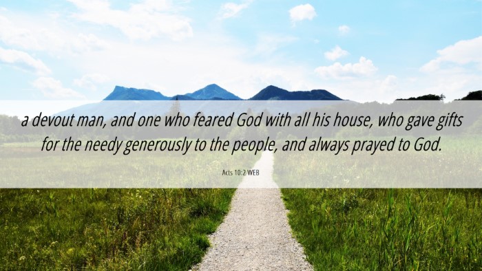Picture 06 - Acts 10:2 WEB Desktop Wallpaper - a devout man, and one who feared God with all his - Desktop Bible Verse Wallpaper