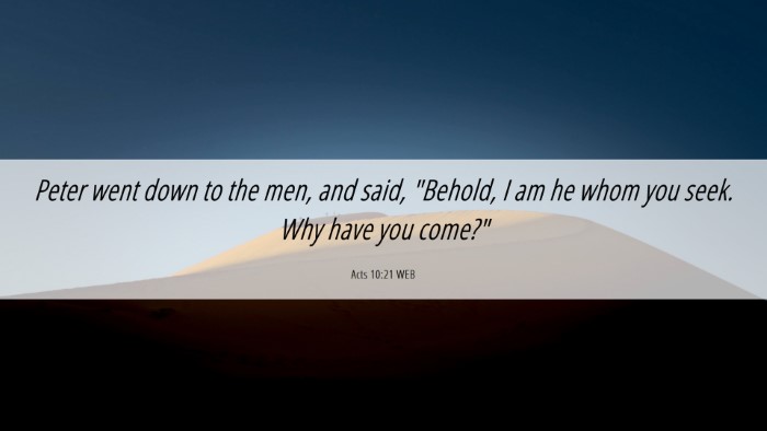 Picture 06 - Acts 10:21 WEB Desktop Wallpaper - Peter went down to the men, and said, 