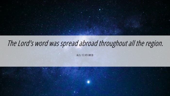 Picture 06 - Acts 13:49 WEB Desktop Wallpaper - The Lord's word was spread abroad throughout all - Desktop Bible Verse Wallpaper