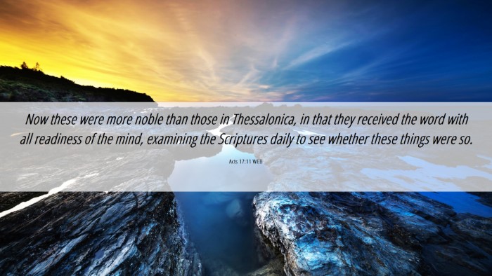 Picture 06 - Acts 17:11 WEB Desktop Wallpaper - Now these were more noble than those in - Desktop Bible Verse Wallpaper