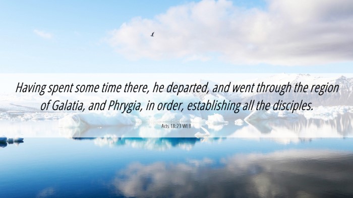 Picture 06 - Acts 18:23 WEB Desktop Wallpaper - Having spent some time there, he departed, and - Desktop Bible Verse Wallpaper