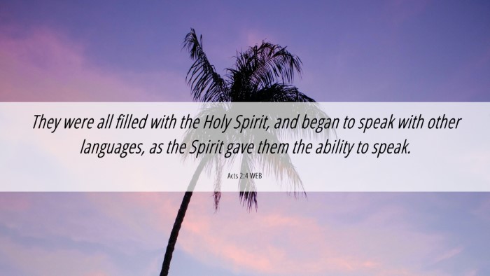 Picture 06 - Acts 2:4 WEB Desktop Wallpaper - They were all filled with the Holy Spirit, and - Desktop Bible Verse Wallpaper