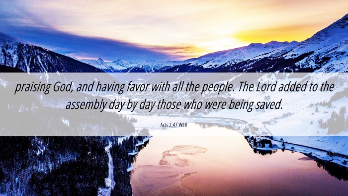 Picture 06 - Acts 2:47 WEB Desktop Wallpaper - praising God, and having favor with all the - Desktop Bible Verse Wallpaper