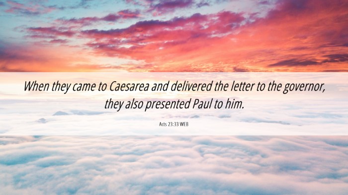 Picture 06 - Acts 23:33 WEB Desktop Wallpaper - When they came to Caesarea and delivered the - Desktop Bible Verse Wallpaper