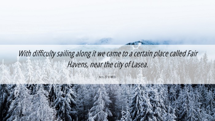 Picture 06 - Acts 27:8 WEB Desktop Wallpaper - With difficulty sailing along it we came to a - Desktop Bible Verse Wallpaper