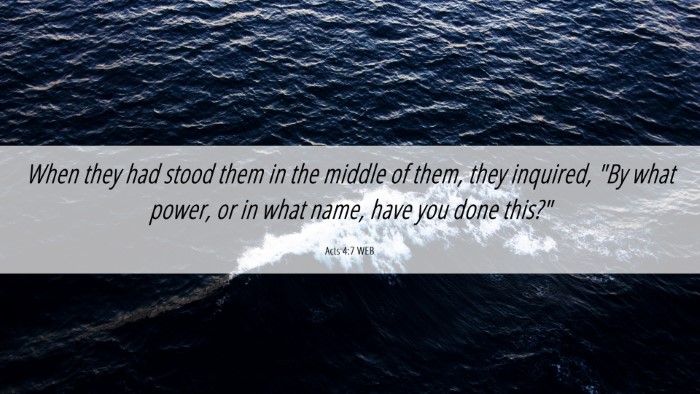 Picture 06 - Acts 4:7 WEB Desktop Wallpaper - When they had stood them in the middle of them, - Desktop Bible Verse Wallpaper
