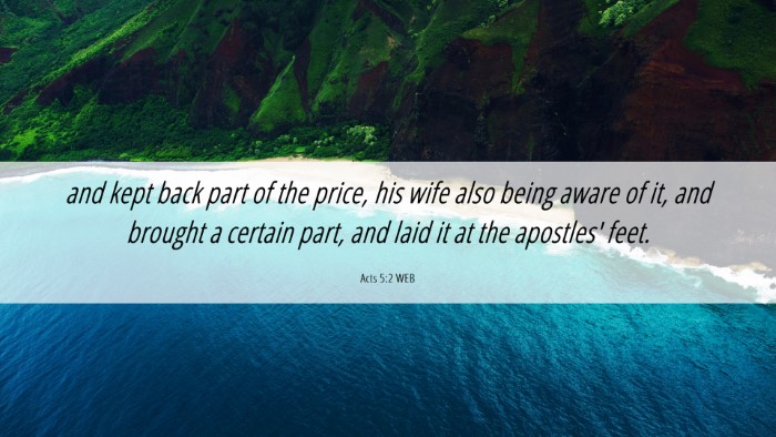 Picture 06 - Acts 5:2 WEB Desktop Wallpaper - and kept back part of the price, his wife also - Desktop Bible Verse Wallpaper