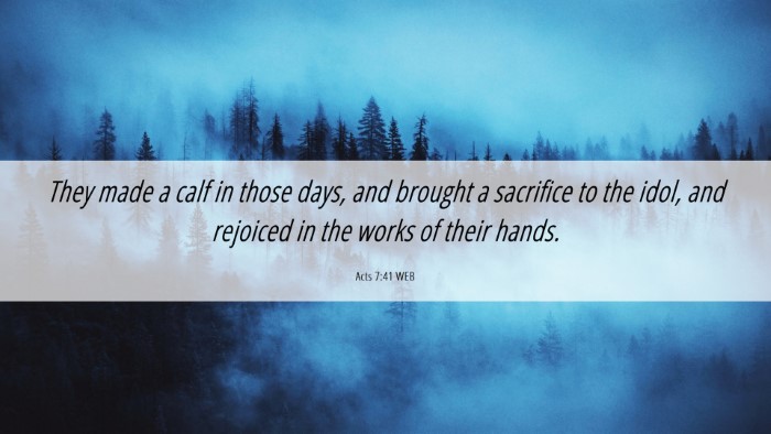Picture 06 - Acts 7:41 WEB Desktop Wallpaper - They made a calf in those days, and brought a - Desktop Bible Verse Wallpaper