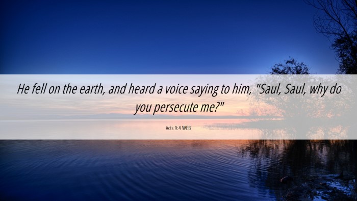 Picture 06 - Acts 9:4 WEB Desktop Wallpaper - He fell on the earth, and heard a voice saying to - Desktop Bible Verse Wallpaper