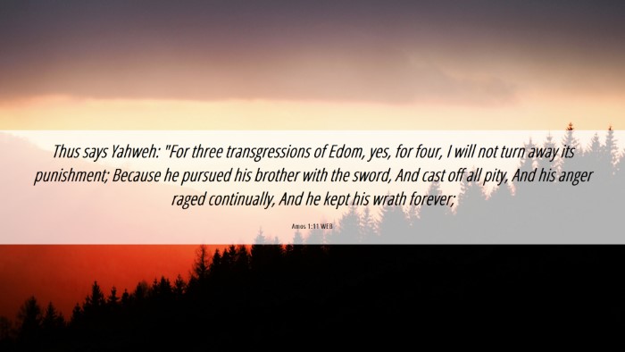 Picture 06 - Amos 1:11 WEB Desktop Wallpaper - Thus says Yahweh: 