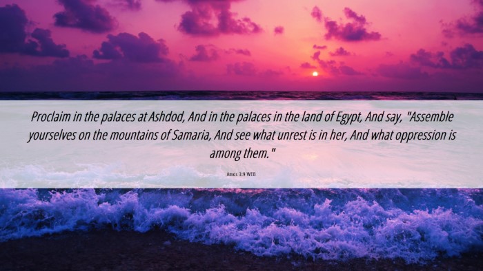 Picture 06 - Amos 3:9 WEB Desktop Wallpaper - Proclaim in the palaces at Ashdod, And in the - Desktop Bible Verse Wallpaper